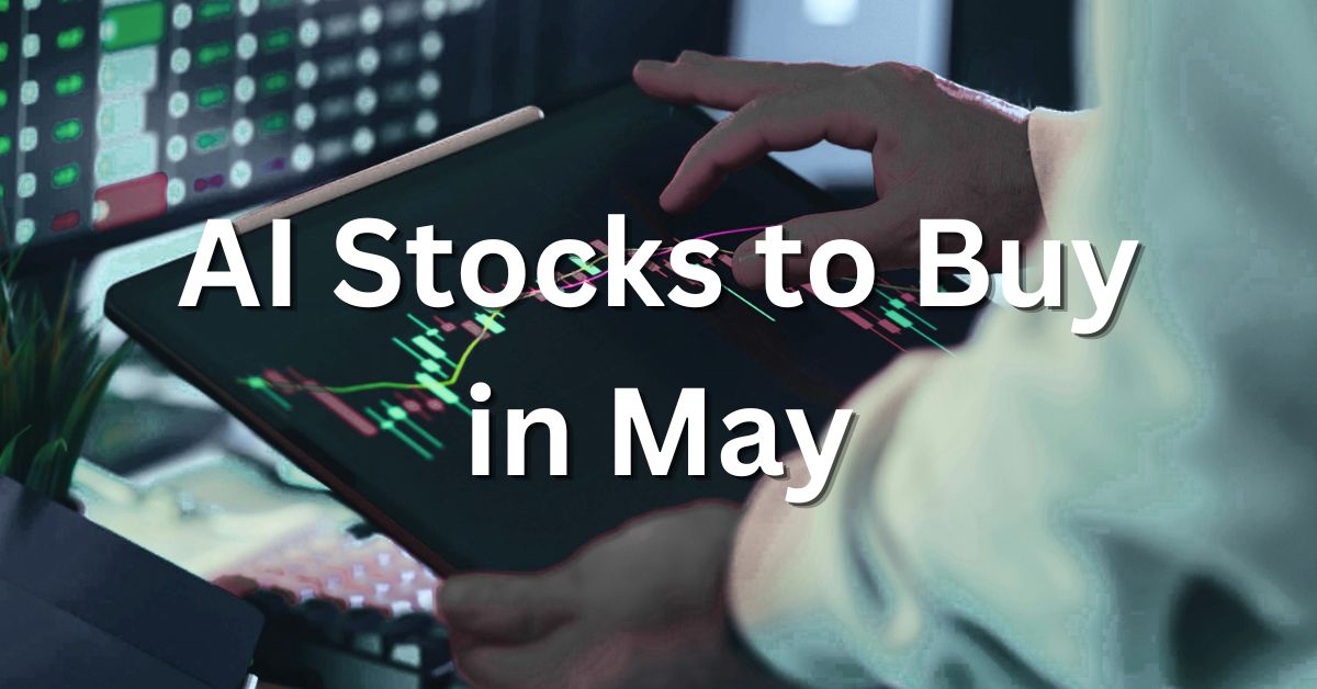 Best AI Stocks to Buy in May 2026
