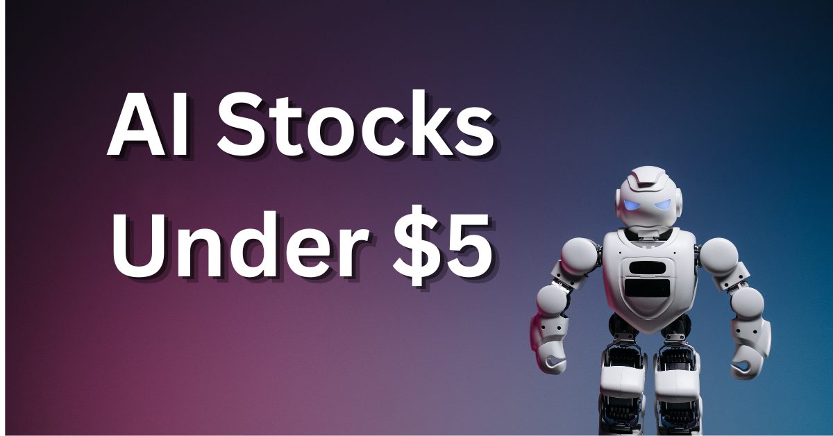 AI Stocks Under $5