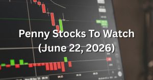 Penny Stocks to Watch