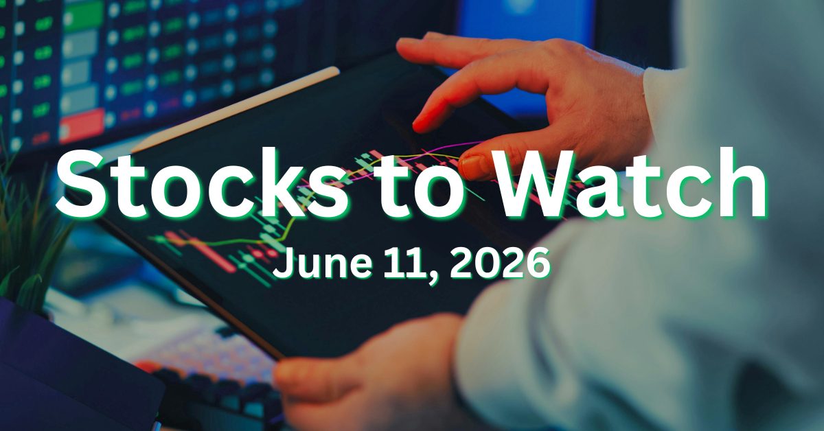stocks to watch today