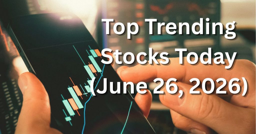 Top Trending Stocks Today