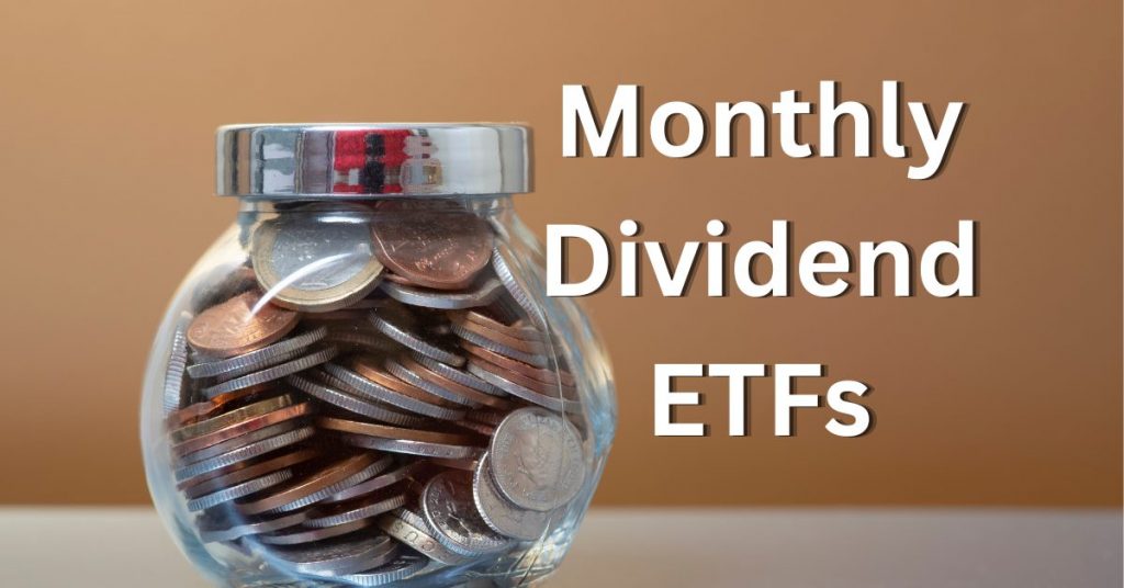 monthly dividend ETFs