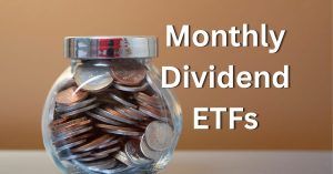 monthly dividend ETFs