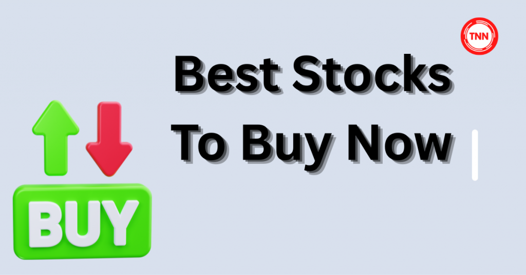 best stocks to buy now