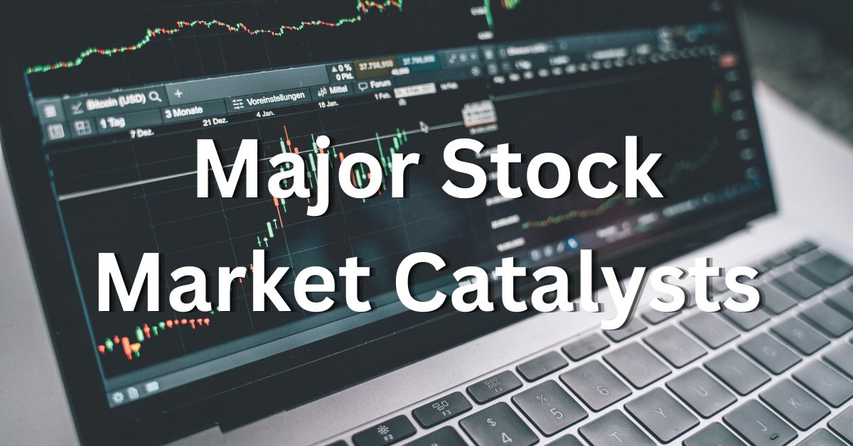 Stock Market Catalysts Next Week