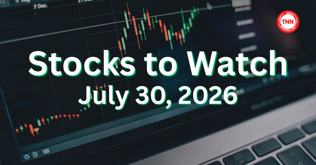 stocks to watch tomorrow