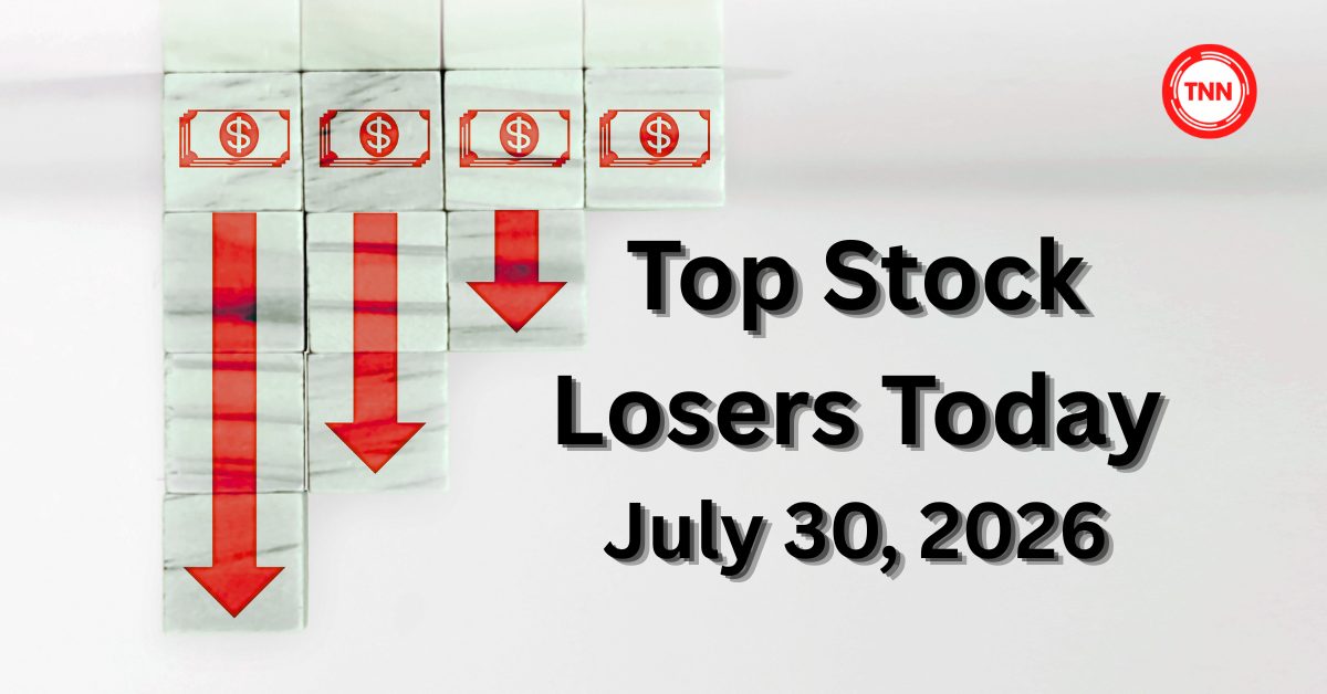 Top Stock Losers Today — July 30, 2026