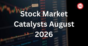 stock market catalysts August 2026