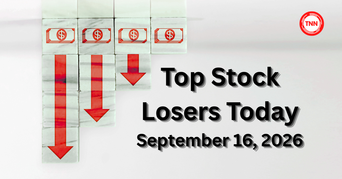 Top Losing Stocks Today, Sept 16, 2026